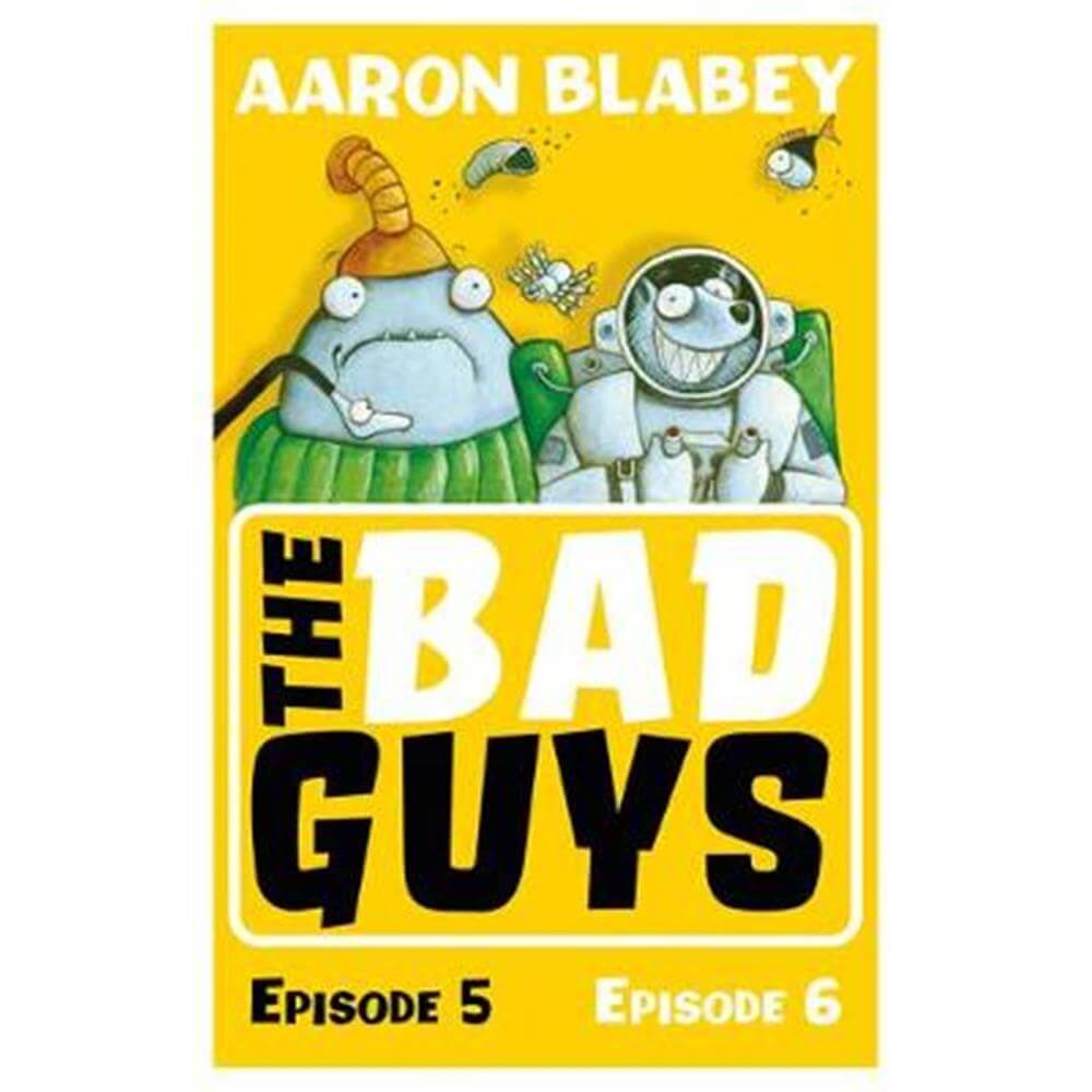 The Bad Guys: Episode 5&6 (Paperback) - Aaron Blabey